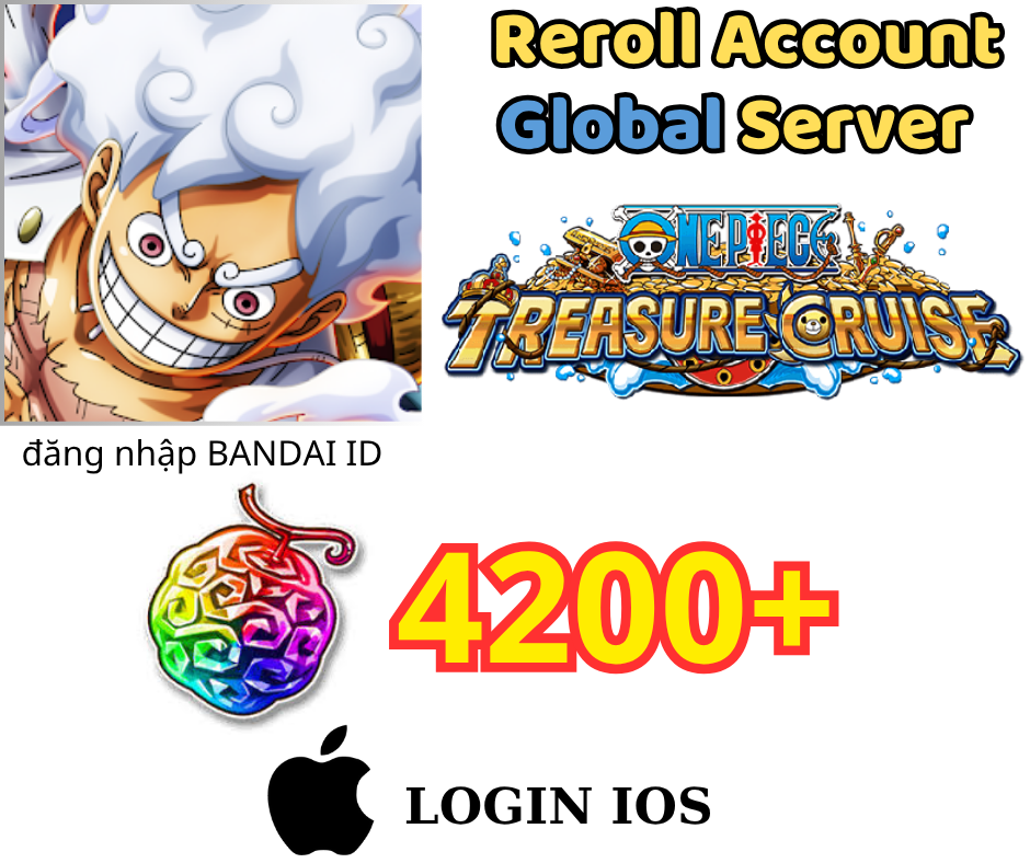 [GLOBAL - IOS] 4200+ Gems One Piece Treasure Cruise Reroll Account